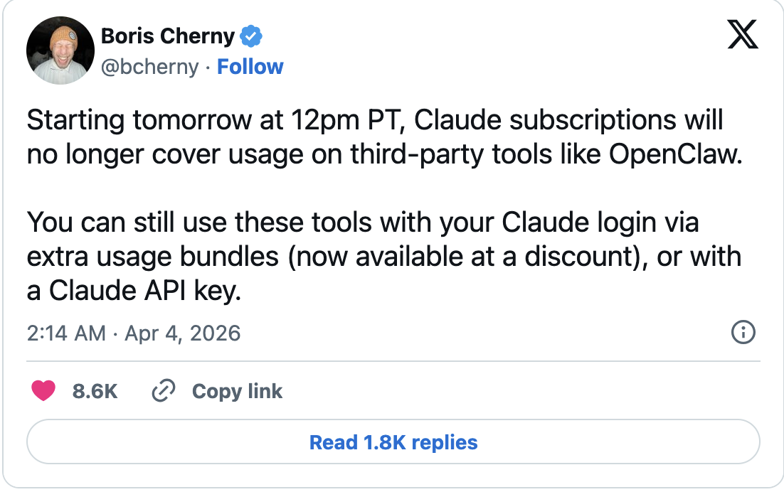 Starting tomorrow at 12pm PT, Claude subscriptions will no longer cover usage on third-party tools like OpenClaw.